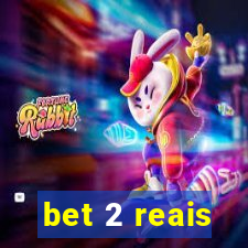 bet 2 reais